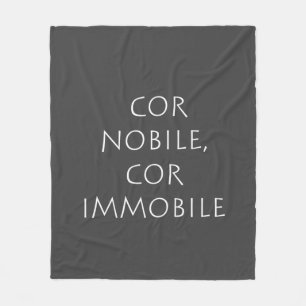 Cor nobile cor immobile fleece blanket