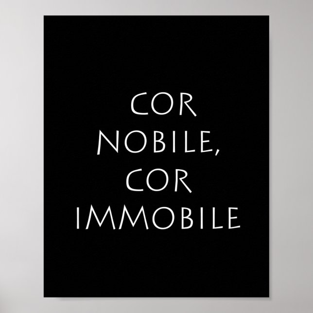 Cor nobile cor immobile poster (Front)