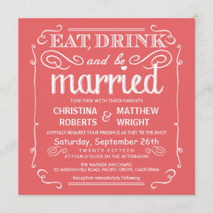 Coral Pink Eat Drink and be Married Wedding Invite