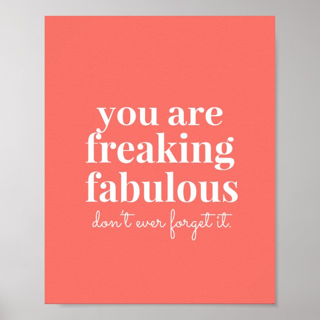 Coral Pink Freaking Fabulous Uplifting Motivation Poster (Front)