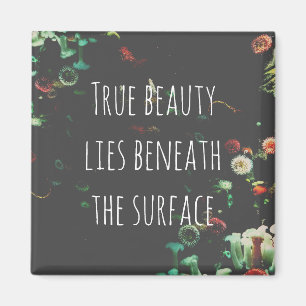 Coral Reef Inspirational Beneath Surface Quote  Magnet