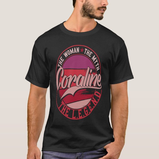 Coraline the Lady of Myth the Legend T-Shirt (Front)