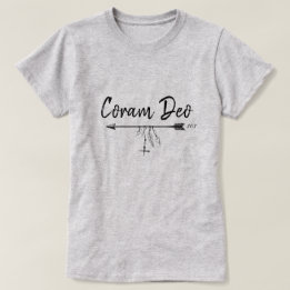 "Coram Deo" In Latin (In the presence of God) T-Shirt
