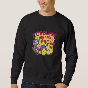 Cordless And Proud  Bouldering And Rock Climbing M Sweatshirt