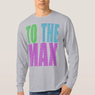 Corey Tiger 80s Style TO THE MAX T-Shirt