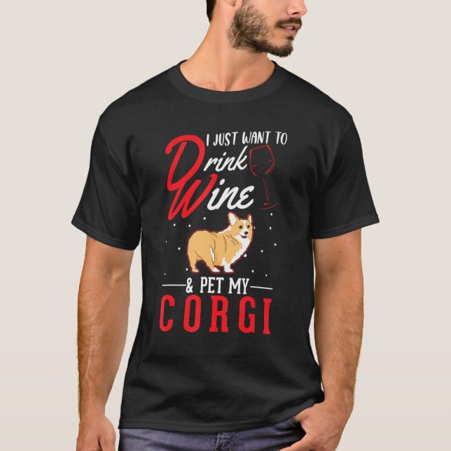 Corgi And Wine T-Shirt (Front)