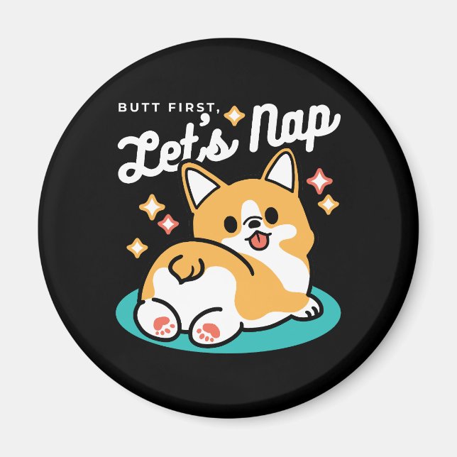 Corgi Butt and Nap Vibes – Cute Sleeping Dog Magnet (Front)