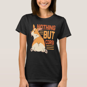 Corgi Butt Corgi Butt T-Shirt