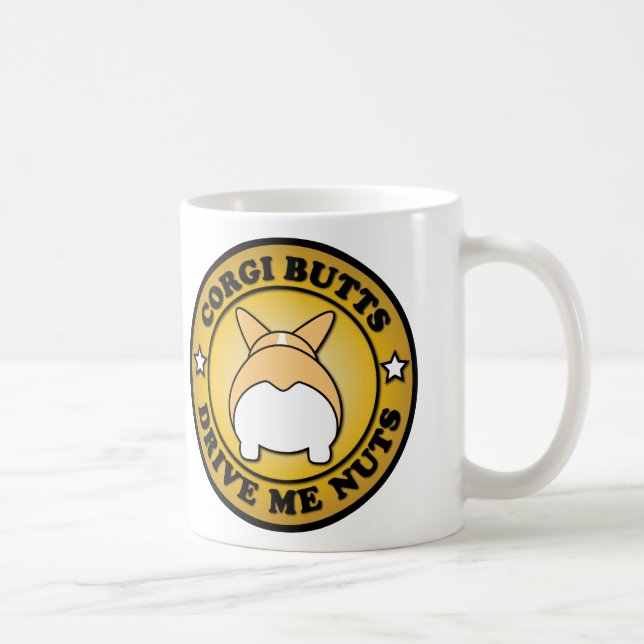 "Corgi Butts Drive Me Nuts" Mug (Right)