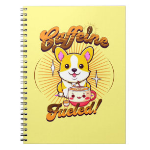 CORGI CAFFEINE FUELED! NOTEBOOK