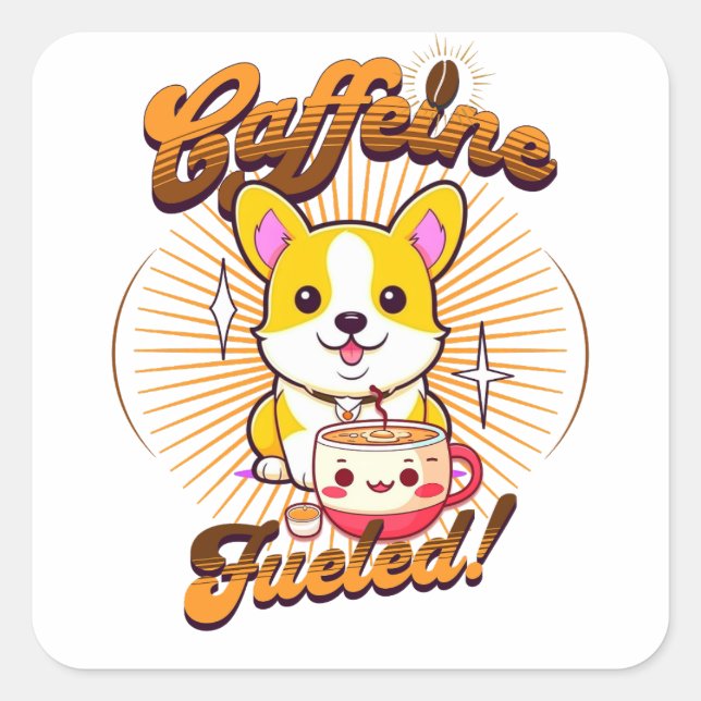 CORGI CAFFEINE FUELED! SQUARE STICKER (Front)