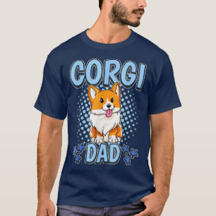Corgi Dad Best Corgi Daddy Ever Corgi Lovers Fathe T-Shirt