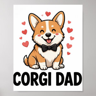 Corgi Dad — Pembroke Corgi with Bow Tie & Hearts f Poster