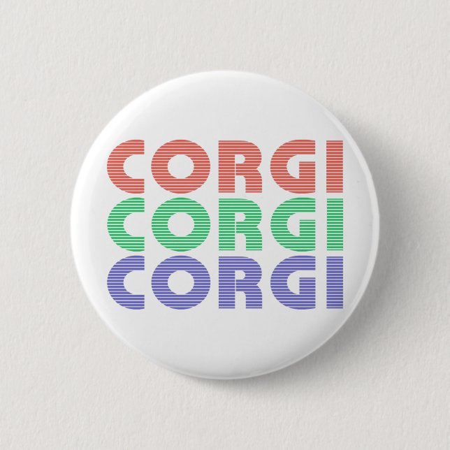 Corgi Dog Modern Colourful Text 6 Cm Round Badge (Front)