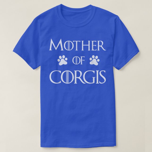 Corgi Dog Mum Mother of Corgis  T-Shirt (Design Front)