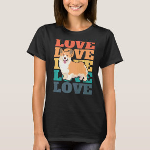 Corgi Dog Retro Vintage Love Dog Owner Slogan T-Shirt