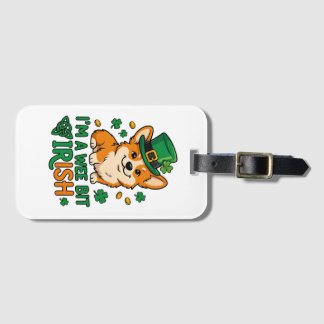Corgi Dog "Wee Bit Irish" Funny St. Patrick's Day  Luggage Tag