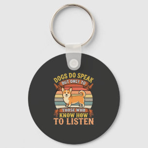 Corgi Dogs Do Speak Vintage Quote Key Ring