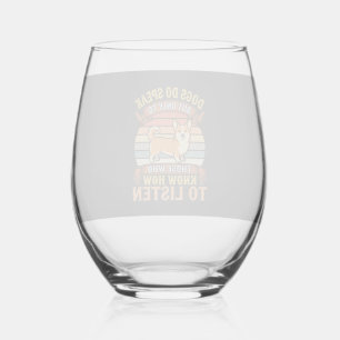 Corgi Dogs Do Speak Vintage Quote Stemless Wine Glass
