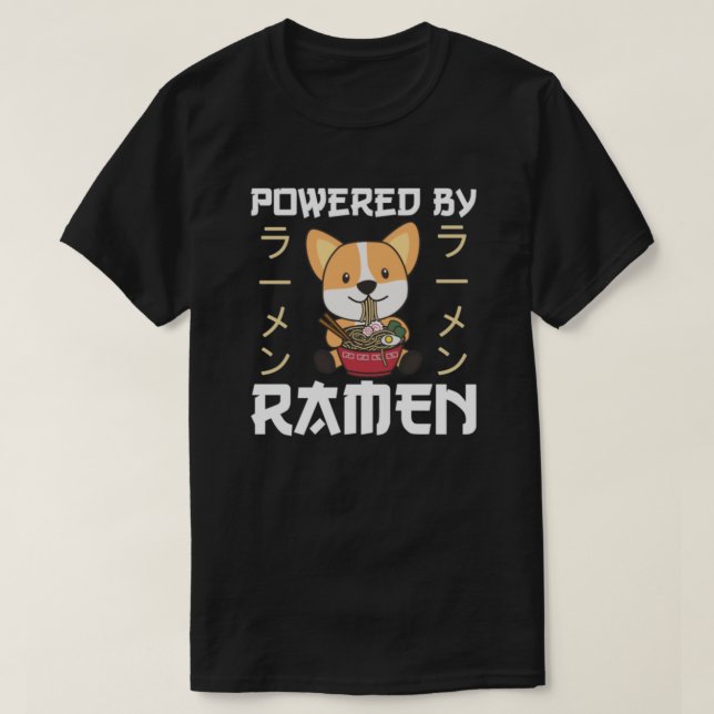 Corgi Eating Ramen - Cute Kawaii Noodles - Powered T-Shirt (Design Front)