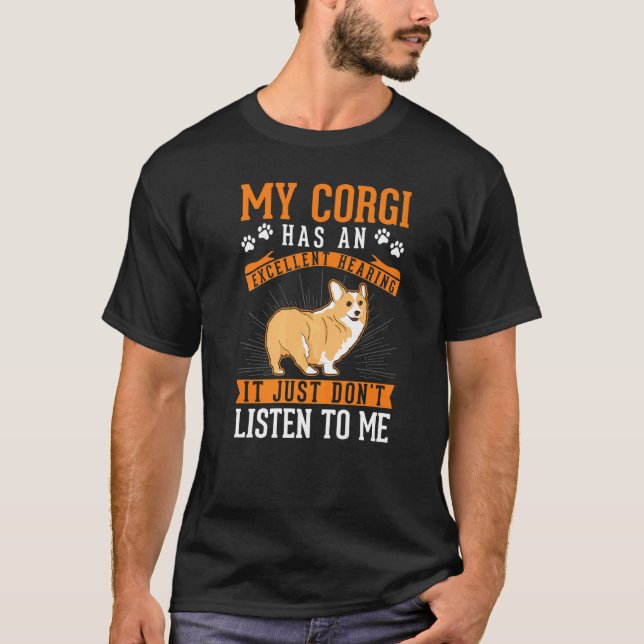 Corgi Excellent Hearing Welsh Corgi T-Shirt (Front)