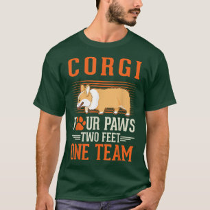 Corgi Four Paws Two Feet One Team Corgi -478 T-Shirt