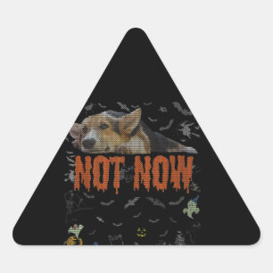 Corgi Gift Not Now - Corgi Lover Ugly Halloween Triangle Sticker