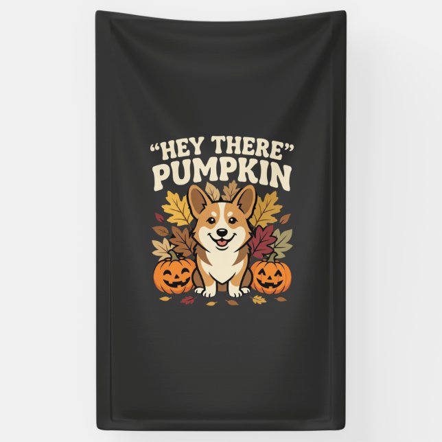 Corgi Halloween Hey There Pumpkin Design Banner (Vertical)