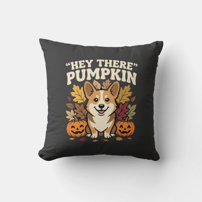 Corgi Halloween Hey There Pumpkin Design Cushion (Front)