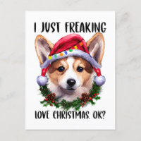 Corgi I Just Freaking Love Christmas Ok Xmas