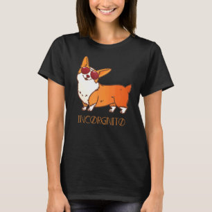 Corgi Incorgnito Dog Pun Cute Pet Tee