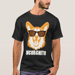 Corgi Incorgnito T-Shirt