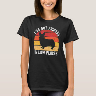Corgi I've Got Friends In Low Place Vintage Dog Co T-Shirt