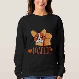 Corgi Loaf Life Sweatshirt