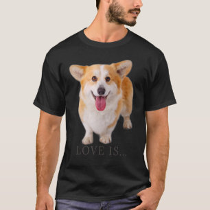 Corgi Love Is Dog Mum Dad Puppy Pet Women Men Kids T-Shirt