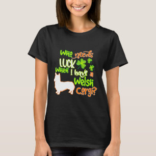 Corgi Lucky Shamrock St Patricks Day Dog T-Shirt