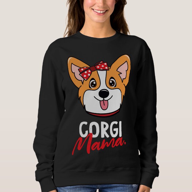 Corgi Mama Dog Sweatshirt (Front)