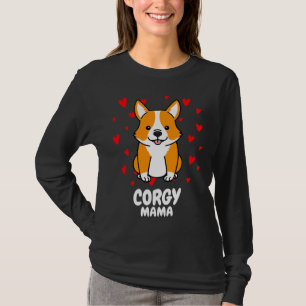 Corgi Mama Funny Corgi Mum Crazy Dog T-Shirt
