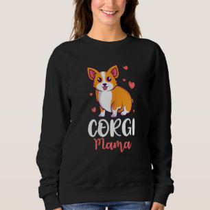 Corgi Mama Puppy Mom Best Dog Sweatshirt