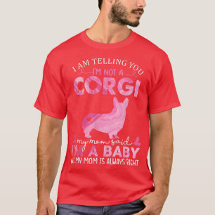 Corgi Mom Baby Dog Funny Cute Dog Owner Pet Lover T-Shirt