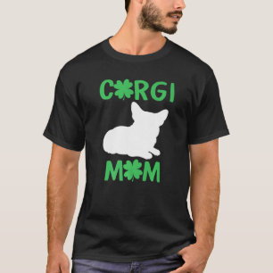 Corgi Mom St Patricks Day Dog Mom Fur Mama Saint P T-Shirt