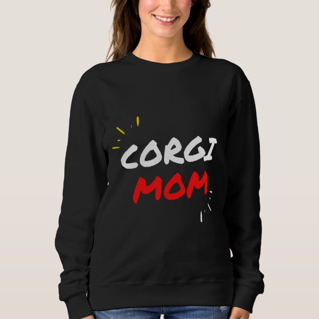 Corgi Mum  275 Sweatshirt (Front)