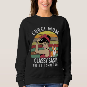 Corgi Mum Classy Sassy Sweatshirt