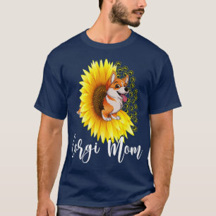 Corgi Mum Cute Corgi Dog Sunflower Pet Flower Love T-Shirt