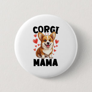 Corgi Mum - Cute Corgi Mama 6 Cm Round Badge