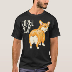 Corgi Mum Cute Dog Pet Owner Adopt Rescue Gift T-Shirt