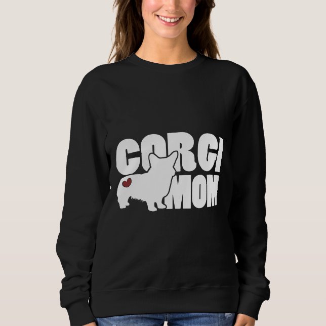 Corgi Mum  For Welsh Corgi Sweatshirt (Front)