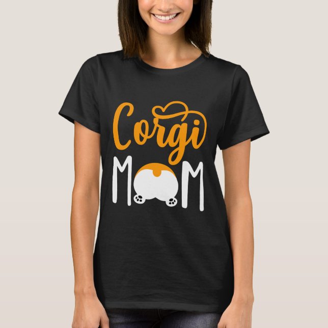 Corgi Mum Funny Idea  438 T-Shirt (Front)