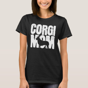 Corgi Mum Mother Mothers Day Mama Dog T-Shirt
