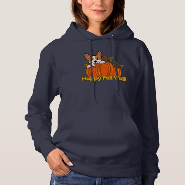 Corgi says Happy Fall Y'all! Hoodie (Front)
